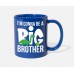 I'M Gonna Be A Big Brother Royal Blue Mugs